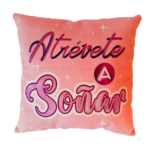 Cojín "Atrévete a soñar"